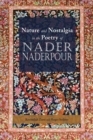 Nature and Nostalgia in the Poetry of Nader Naderpour - Book