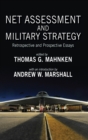 Net Assessment and Military Strategy : Retrospective and Prospective Essays - Book