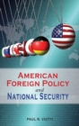 American Foreign Policy and National Security - Book