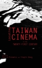 Locating Taiwan Cinema in the Twenty-First Century - Book