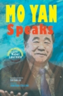 Mo Yan Speaks : Lectures and Speeches by the Nobel Laureate from China - Book