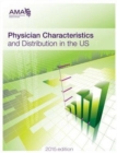 Physician Characteristics and Distribution in the US, 2015 - Book