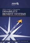 AMA Guides (R) to Navigating Disability Benefit Systems : Essentials for the Health Care Professional - Book