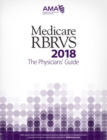 Medicare RBRVS 2018: The Physicians' Guide - Book