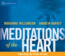 Meditations of the Heart : Liberating the Power of Love - Book