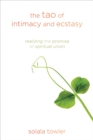 Tao of Intimacy and Ecstasy : Realizing the Promise of Spiritual Union - Book