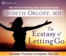 Ecstasy of Letting Go : Surrender Practices to Empower Your Life - Book