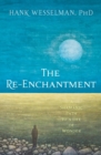The Re-Enchantment : A Shamanic Path to a Life of Wonder - Book