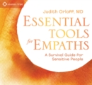 Essential Tools for Empaths : A Survival Guide for Sensitive People - Book