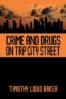 Crime and Drugs on Trip City Street - Book