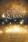 Have Muslims Abandoned the Quran? - Book