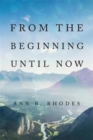 From the Beginning Until Now - Book