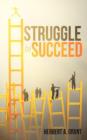 Struggle to Succeed - Book
