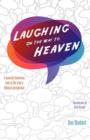 Laughing on the Way to Heaven - Book