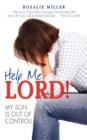 Help Me Lord! My Son Is Out of Control! - Book