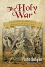 The Holy War : Updated, Modern English. More Than 100 Original Illustrations. - Book