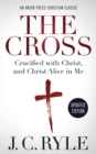 The Cross [Annotated, Updated] : Crucified with Christ, and Christ Alive in Me - Book
