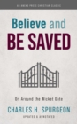 Believe and Be Saved : Or, Around the Wicket Gate - Book