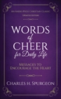 Words of Cheer for Daily Life : Messages to Encourage the Heart - Book