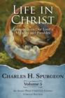 Life in Christ Vol 5 : Lessons from Our Lord's Miracles and Parables - Book