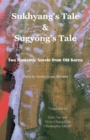Sukhyang's Tale & Sugy&#335;ng's Tale : Two Romantic Novels from Old Korea - Book