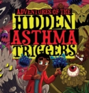 Adventures of the Hidden Asthma Triggers - Book