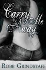 Carry Me Away - Book