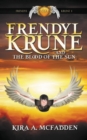 Frendyl Krune and the Blood of the Sun - Book