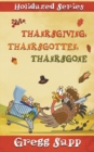 Thanksgiving, Thanksgotten, Thanksgone - Book