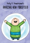 Sully P. Snooferpoot's Amazing New Forcefield - Book