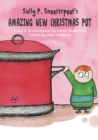 Sully P. Snooferpoot's Amazing New Christmas Pot - Book
