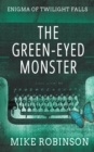 The Green-Eyed Monster : A Chilling Tale of Terror - Book