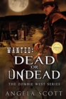Wanted : Dead or Undead - Book
