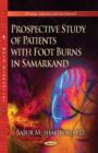 Prospective Study of Patients with Foot Burns in Samarkand - Book