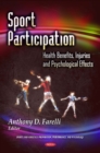 Sport Participation : Health Benefits, Injuries, and Psychological Effects - eBook