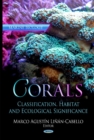 Corals : Classification, Habitat & Ecological Significance - Book
