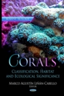 Corals : Classification, Habitat and Ecological Significance - eBook