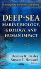 Deep-Sea : Marine Biology, Geology, & Human Impact - Book