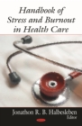 Handbook of Stress and Burnout in Health Care - eBook