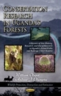 Conservation Research in Uganda's Forests : A Review of Site History, Research, & Use of Research in Uganda's Forest Parks & Budongo Forest Reserve - Book