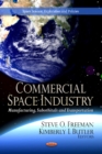 Commercial Space Industry : Manufacturing, Suborbitals & Transportation - Book