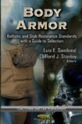 Body Armor : Ballistic & Stab Resistance Standards with a Guide to Selection - Book