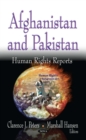 Afghanistan and Pakistan : Human Rights Reports - eBook