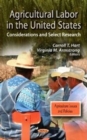 Agricultural Labor in the United States : Considerations & Select Research - Book