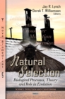 Natural Selection : Biological Processes, Theory and Role in Evolution - eBook
