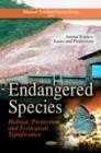 Endangered Species : Habitat, Protection & Ecological Significance - Book