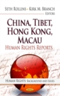 China, Tibet, Hong Kong, Macau : Human Rights Reports - eBook