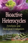 Bioactive Heterocycles : Synthesis & Biological Evaluation - Book