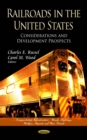Railroads in the United States : Considerations and Development Prospects - eBook