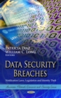 Data Security Breaches : Notification Laws, Legislation and Identity Theft - eBook